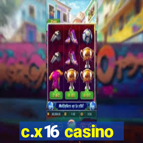 c.x16 casino